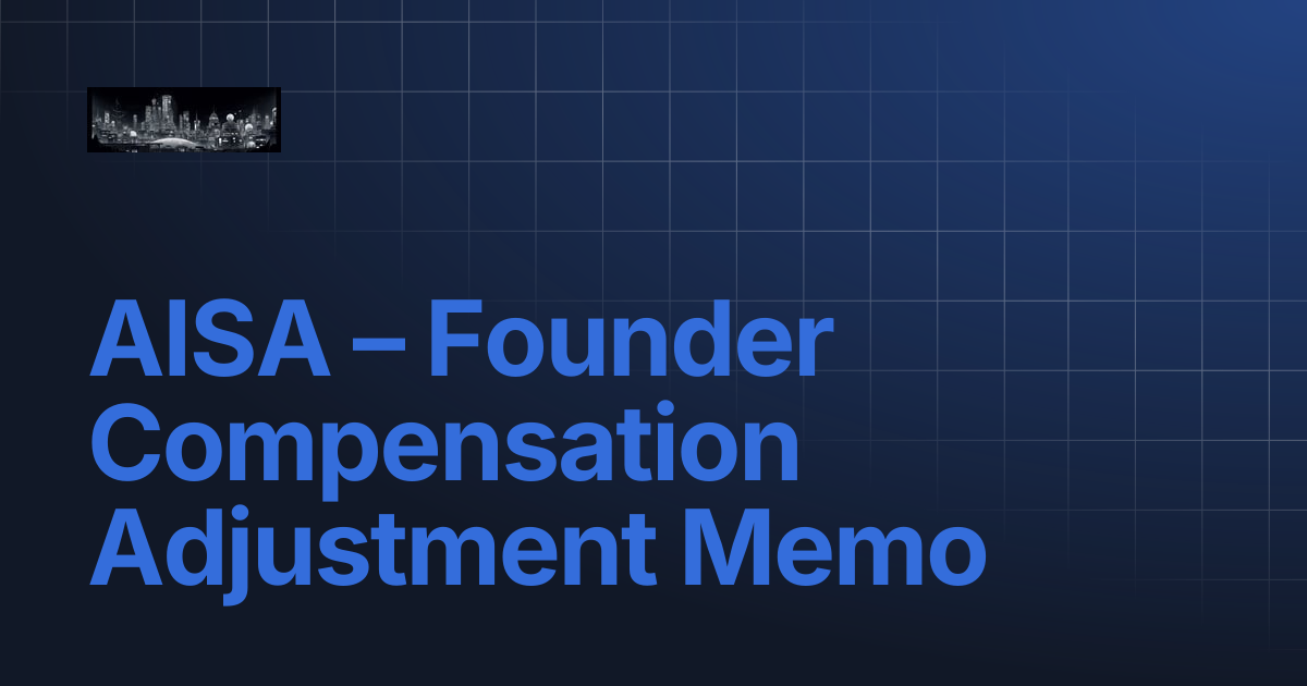 AISA – Founder Compensation Adjustment Memo | AI Super Agency (AISA)